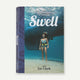 Swell: A Sailing Surfer’s Voyage of Awakening by Captain Liz Clark Hard Back Book